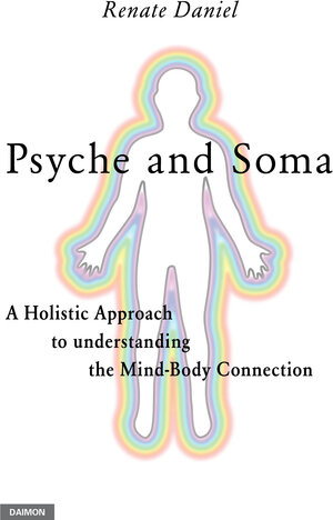 Buchcover Psyche and Soma | Renate Daniel | EAN 9783856308971 | ISBN 3-85630-897-0 | ISBN 978-3-85630-897-1