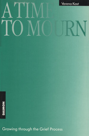 Buchcover A Time to Mourn | Verena Kast | EAN 9783856309220 | ISBN 3-85630-922-5 | ISBN 978-3-85630-922-0