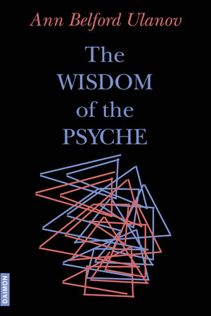 Buchcover The Wisdom of the Psyche | Ann Belford Ulanov | EAN 9783856309916 | ISBN 3-85630-991-8 | ISBN 978-3-85630-991-6