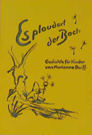 Buchcover Es plaudert der Bach | Marianne Garff | EAN 9783856360139 | ISBN 3-85636-013-1 | ISBN 978-3-85636-013-9