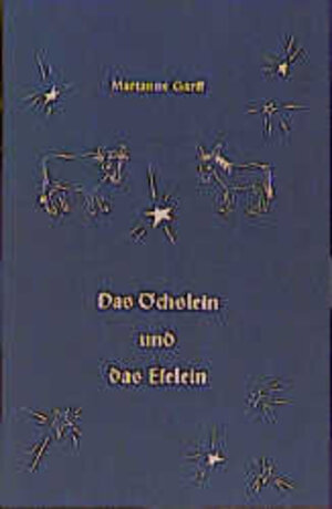 Buchcover Das Öchslein und das Eselein | Marianne Garff | EAN 9783856360405 | ISBN 3-85636-040-9 | ISBN 978-3-85636-040-5