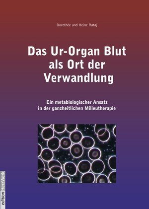 Buchcover Das Ur-Organ Blut als Ort der Verwandlung | Dorothée Wuethrich | EAN 9783856374280 | ISBN 3-85637-428-0 | ISBN 978-3-85637-428-0