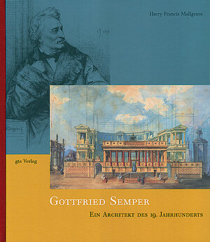 Gottfried Semper: Ein Architekt des 19. Jahrhunderts