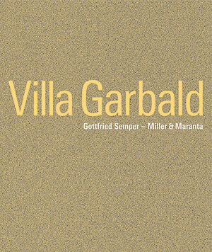 Villa Garbald - Gottfried Semper - Miller & Maranta