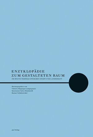 Buchcover Enzyklopädie zum gestalteten Raum  | EAN 9783856763251 | ISBN 3-85676-325-2 | ISBN 978-3-85676-325-1