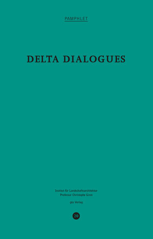 Buchcover Delta Dialogues | EAN 9783856763688 | ISBN 3-85676-368-6 | ISBN 978-3-85676-368-8