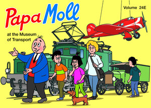 Buchcover Papa Moll at the Museum of Transport | Jürg Lendenmann | EAN 9783857030277 | ISBN 3-85703-027-5 | ISBN 978-3-85703-027-7