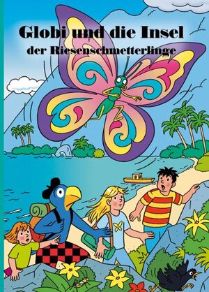 Buchcover Globi und die Insel der Riesenschmetterlinge | Guido Strebel | EAN 9783857033100 | ISBN 3-85703-310-X | ISBN 978-3-85703-310-0