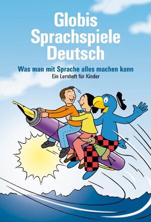 Buchcover Grips Globis Sprachspiele Deutsch | Christine Bullinger | EAN 9783857035357 | ISBN 3-85703-535-8 | ISBN 978-3-85703-535-7