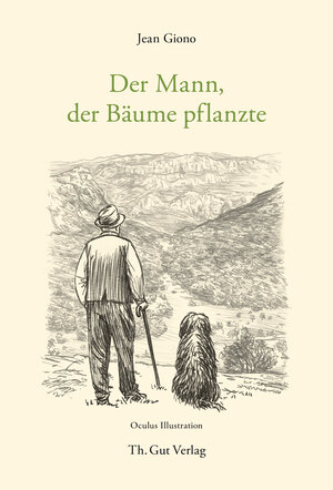 Buchcover Der Mann, der Bäume pflanzte | Jean Giono | EAN 9783857172908 | ISBN 3-85717-290-8 | ISBN 978-3-85717-290-8