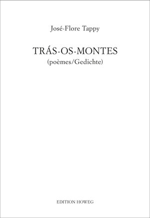 Buchcover Trás-os-Montes | José-Flore Tappy | EAN 9783857363559 | ISBN 3-85736-355-X | ISBN 978-3-85736-355-9