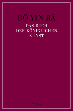 Buchcover Das Buch der königlichen Kunst | Bô Yin Râ | EAN 9783857670077 | ISBN 3-85767-007-X | ISBN 978-3-85767-007-7