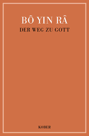 Buchcover Der Weg zu Gott | Bô Yin Râ | EAN 9783857670619 | ISBN 3-85767-061-4 | ISBN 978-3-85767-061-9