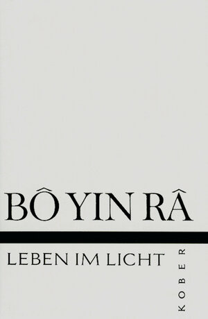 Buchcover Leben im Licht | Bô Yin Râ | EAN 9783857670893 | ISBN 3-85767-089-4 | ISBN 978-3-85767-089-3