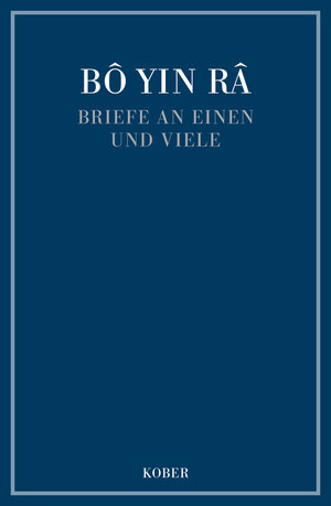 Buchcover Briefe an einen und viele | Bô Yin Râ | EAN 9783857679513 | ISBN 3-85767-951-4 | ISBN 978-3-85767-951-3