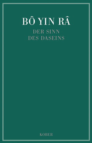 Buchcover Der Sinn des Daseins | Bô Yin Râ | EAN 9783857679964 | ISBN 3-85767-996-4 | ISBN 978-3-85767-996-4