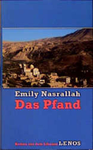 Buchcover Das Pfand | Emily Nasrallah | EAN 9783857872525 | ISBN 3-85787-252-7 | ISBN 978-3-85787-252-5