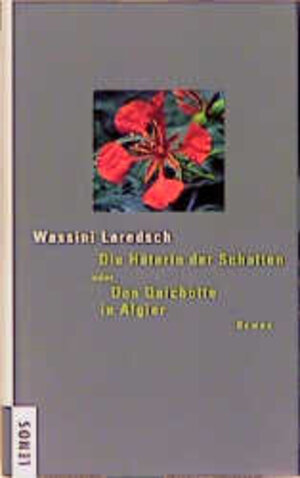 Buchcover Die Hüterin der Schatten oder Don Quichotte in Algier | Wassini Laredsch | EAN 9783857872792 | ISBN 3-85787-279-9 | ISBN 978-3-85787-279-2