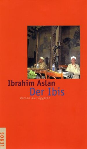 Buchcover Der Ibis | Ibrahim Aslan | EAN 9783857873287 | ISBN 3-85787-328-0 | ISBN 978-3-85787-328-7
