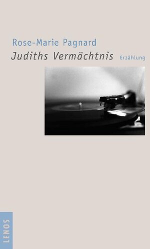 Buchcover Judiths Vermächtnis | Rose-Marie Pagnard | EAN 9783857873331 | ISBN 3-85787-333-7 | ISBN 978-3-85787-333-1