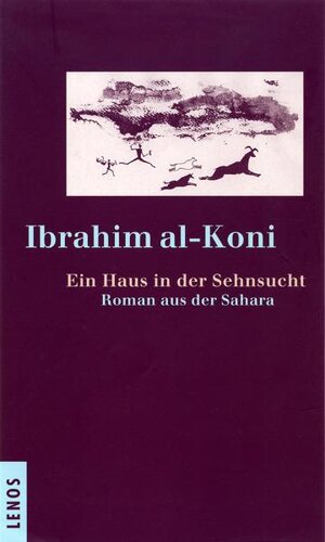 Ein Haus in der Sehnsucht. Roman aus der Sahara