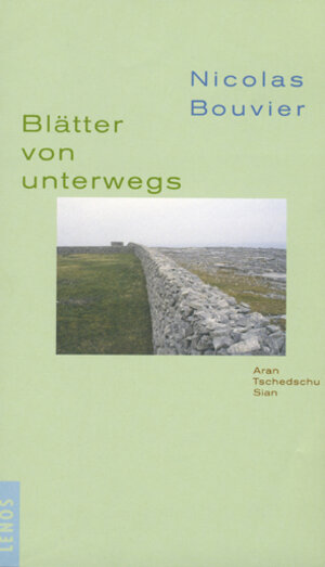 Blätter von unterwegs: Aran, Tschedu, Sian