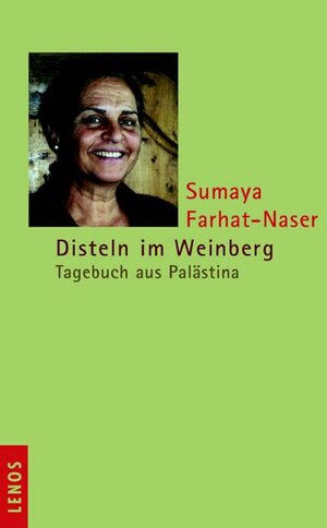 Buchcover Disteln im Weinberg | Sumaya Farhat-Naser | EAN 9783857873867 | ISBN 3-85787-386-8 | ISBN 978-3-85787-386-7
