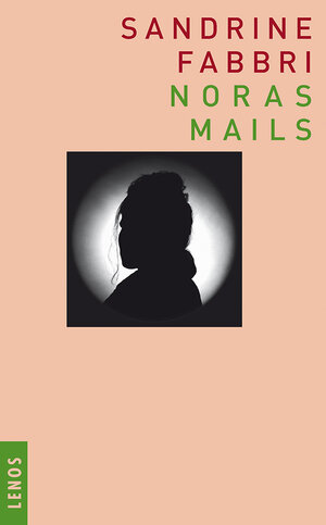 Buchcover Noras Mails | Sandrine Fabbri | EAN 9783857874277 | ISBN 3-85787-427-9 | ISBN 978-3-85787-427-7