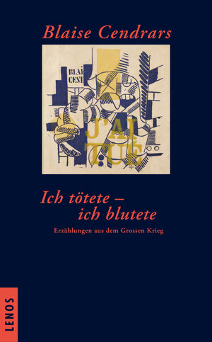 Buchcover Ich tötete - ich blutete | Blaise Cendrars | EAN 9783857874451 | ISBN 3-85787-445-7 | ISBN 978-3-85787-445-1
