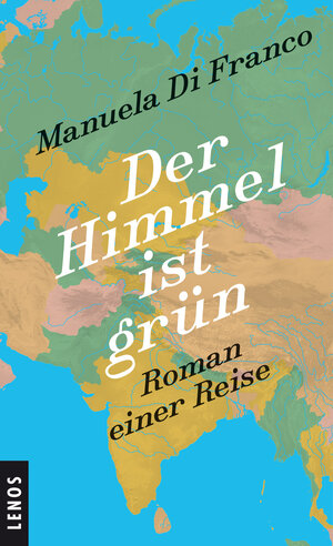 Buchcover Der Himmel ist grün | Manuela Di Franco | EAN 9783857874765 | ISBN 3-85787-476-7 | ISBN 978-3-85787-476-5