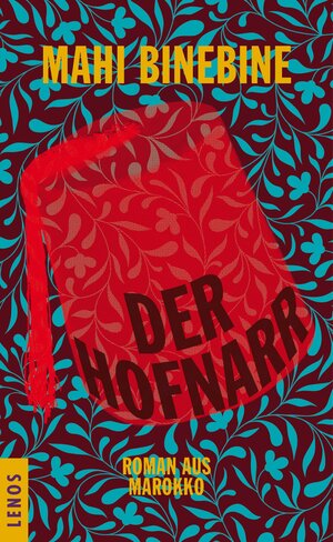 Buchcover Der Hofnarr | Mahi Binebine | EAN 9783857874840 | ISBN 3-85787-484-8 | ISBN 978-3-85787-484-0