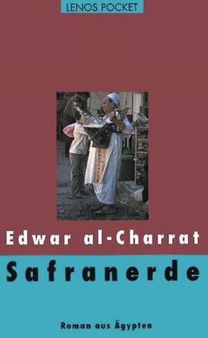 Buchcover Safranerde | Edwar al- Charrat | EAN 9783857876363 | ISBN 3-85787-636-0 | ISBN 978-3-85787-636-3