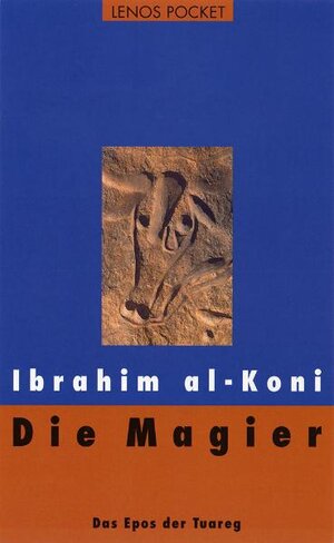 Die Magier: Das Epos der Tuareg