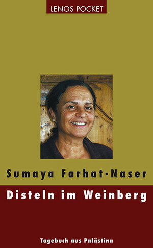Buchcover Disteln im Weinberg | Sumaya Farhat-Naser | EAN 9783857877162 | ISBN 3-85787-716-2 | ISBN 978-3-85787-716-2