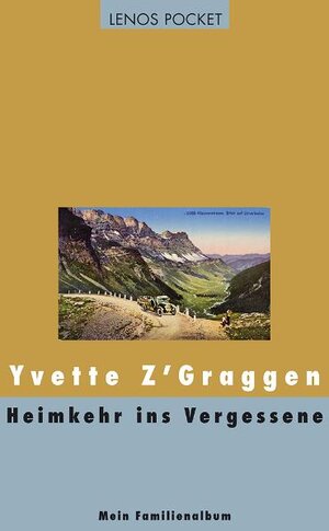 Buchcover Heimkehr ins Vergessene | Yvette Z'Graggen | EAN 9783857877315 | ISBN 3-85787-731-6 | ISBN 978-3-85787-731-5