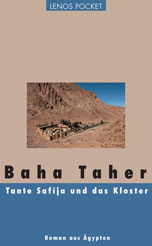 Buchcover Tante Safîja und das Kloster | Baha Taher | EAN 9783857877575 | ISBN 3-85787-757-X | ISBN 978-3-85787-757-5