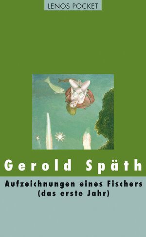 Buchcover Aufzeichnungen eines Fischers (das erste Jahr) | Gerold Späth | EAN 9783857877605 | ISBN 3-85787-760-X | ISBN 978-3-85787-760-5