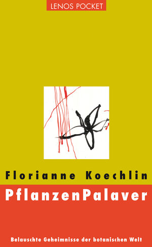 Buchcover PflanzenPalaver | Florianne Koechlin | EAN 9783857877858 | ISBN 3-85787-785-5 | ISBN 978-3-85787-785-8