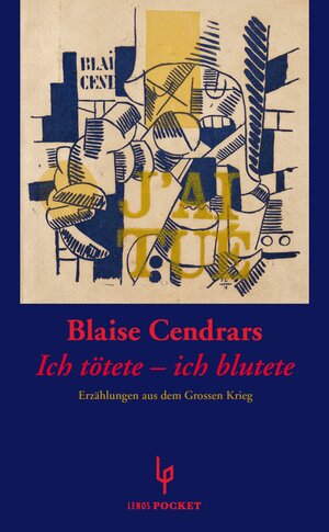 Buchcover Ich tötete - ich blutete | Blaise Cendrars | EAN 9783857877957 | ISBN 3-85787-795-2 | ISBN 978-3-85787-795-7