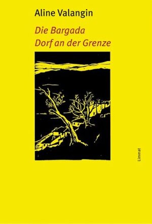 Buchcover Die Bargada / Dorf an der Grenze | Aline Valangin | EAN 9783857913853 | ISBN 3-85791-385-1 | ISBN 978-3-85791-385-3