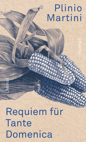 Buchcover Requiem für Tante Domenica | Plinio Martini | EAN 9783857913860 | ISBN 3-85791-386-X | ISBN 978-3-85791-386-0