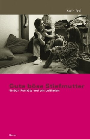Buchcover Gute böse Stiefmutter | Karin Frei | EAN 9783857914799 | ISBN 3-85791-479-3 | ISBN 978-3-85791-479-9