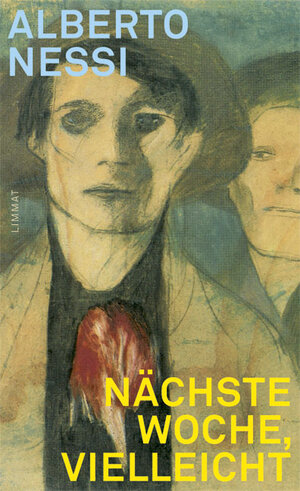 Buchcover Nächste Woche, vielleicht | Alberto Nessi | EAN 9783857915789 | ISBN 3-85791-578-1 | ISBN 978-3-85791-578-9