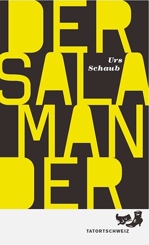 Buchcover Der Salamander | Urs Schaub | EAN 9783857916847 | ISBN 3-85791-684-2 | ISBN 978-3-85791-684-7