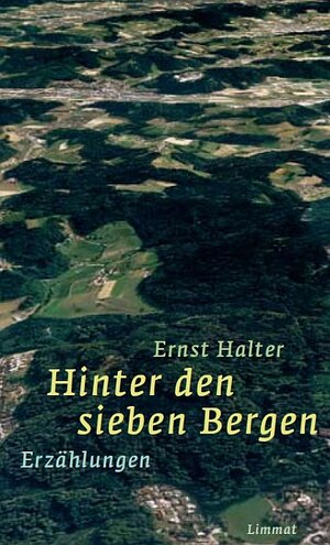 Buchcover Hinter den Sieben Bergen | Ernst Halter | EAN 9783857916854 | ISBN 3-85791-685-0 | ISBN 978-3-85791-685-4
