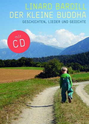 Buchcover Der kleine Buddha | Linard Bardill | EAN 9783857916861 | ISBN 3-85791-686-9 | ISBN 978-3-85791-686-1