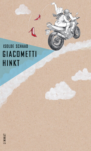 Buchcover Giacometti hinkt | Isolde Schaad | EAN 9783857918704 | ISBN 3-85791-870-5 | ISBN 978-3-85791-870-4