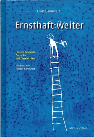 Buchcover Ernsthaft weiter | Ernst Bannwart | EAN 9783858202451 | ISBN 3-85820-245-2 | ISBN 978-3-85820-245-1