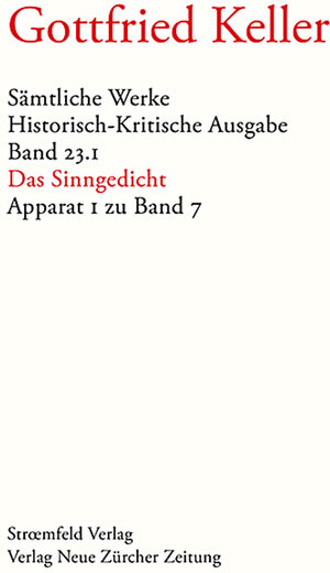Buchcover Sämtliche Werke. Historisch-Kritische Ausgabe, Band 23.1 | Gottfried Keller | EAN 9783858236852 | ISBN 3-85823-685-3 | ISBN 978-3-85823-685-2