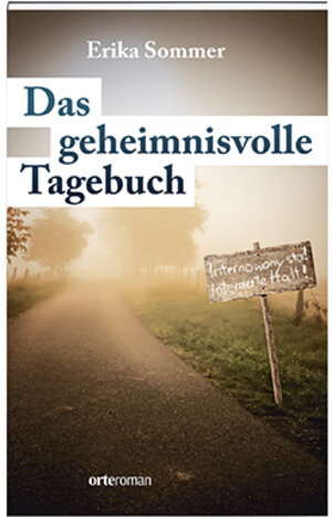 Buchcover Das geheimnisvolle Tagebuch | Erika Sommer | EAN 9783858301987 | ISBN 3-85830-198-1 | ISBN 978-3-85830-198-7